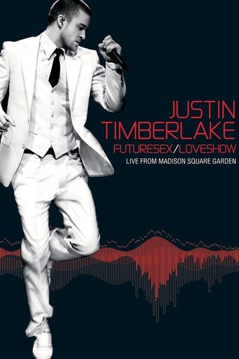Watch Justin Timberlake: FutureSex/LoveShow (Live from Madison Square Garden) 2007 poster