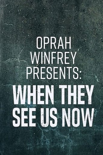 Watch Oprah Winfrey Presents: When They See Us Now 2019 poster