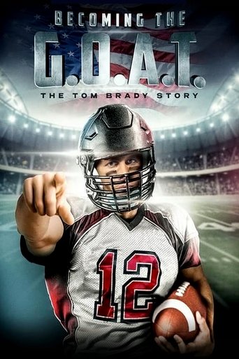 Watch Becoming the G.O.A.T.: The Tom Brady Story 2021 poster