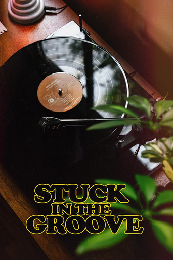 Watch Stuck in the Groove 2021 poster