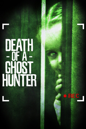 Watch Death of a Ghost Hunter 2007 poster