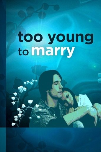 Watch Too Young to Marry 2007 poster
