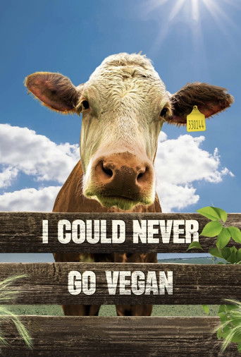 Watch I Could Never Go Vegan 2024 poster