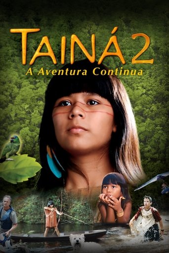 Watch Tainá 2 - A New Amazon Adventure 2004 poster