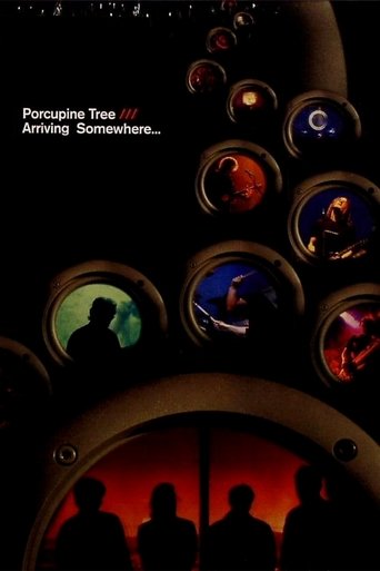 Watch Porcupine Tree: Arriving Somewhere... 2006 poster