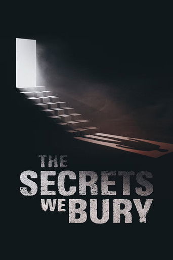 Watch The Secrets We Bury 2025 poster
