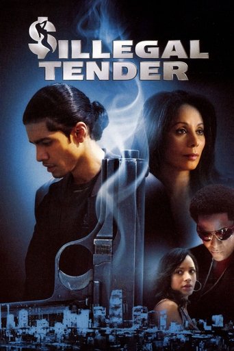 Watch Illegal Tender 2007 poster