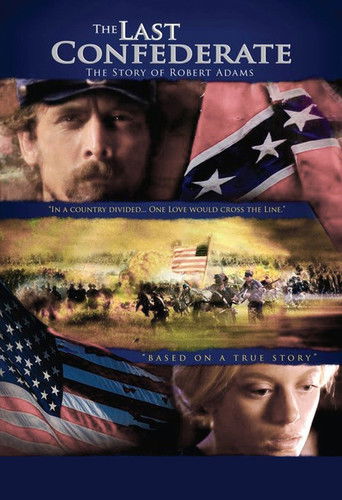 Watch The Last Confederate: The Story of Robert Adams 2005 poster