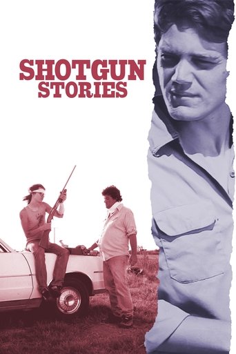 Watch Shotgun Stories 2007 poster
