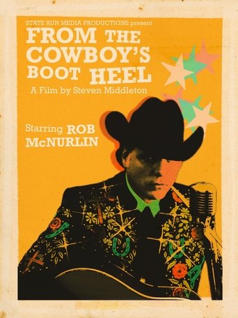 Watch From the Cowboy's Boot Heel: The Musical Journey of Rob McNurlin 2025 poster