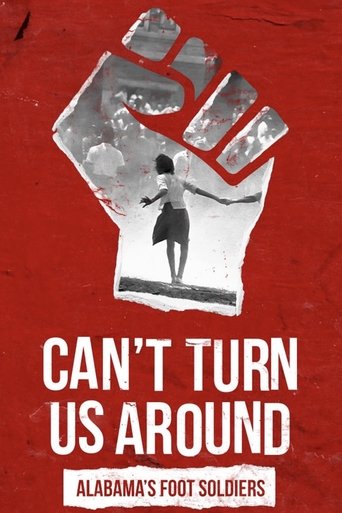 Watch Can't Turn Us Around: Alabama's Foot Soldiers 2023 poster