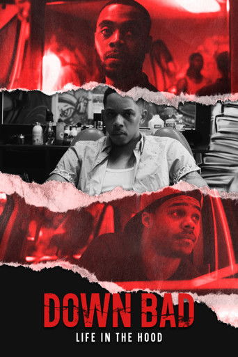 Watch Down Bad: Life in the Hood 2023 poster