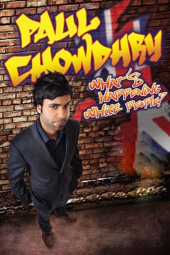 Watch Paul Chowdhry: What's Happening White People? 2012 poster