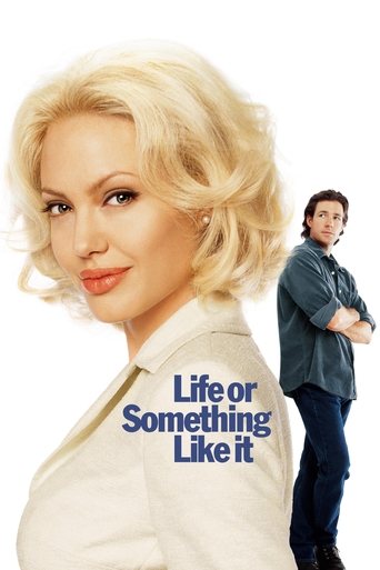 Watch Life or Something Like It 2002 poster