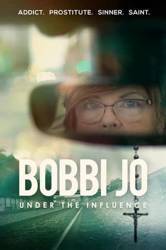 Watch Bobbi Jo: Under the Influence 2021 poster