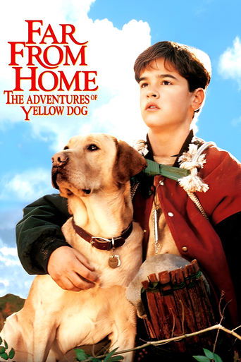 Watch Far from Home: The Adventures of Yellow Dog 1995 poster