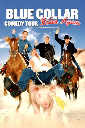 Watch Blue Collar Comedy Tour Rides Again 2004 poster