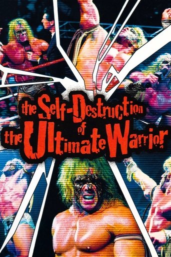 Watch The Self Destruction of the Ultimate Warrior 2005 poster
