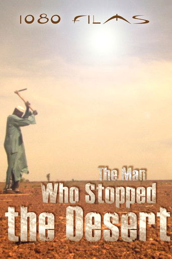 Watch The Man Who Stopped the Desert 2010 poster