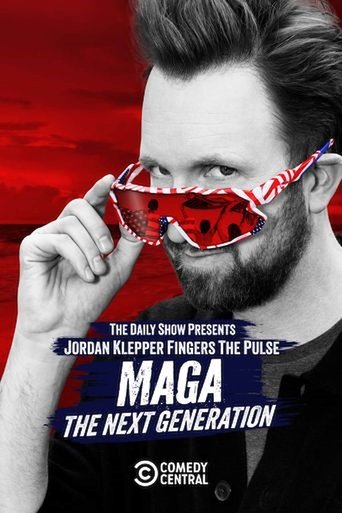 Watch Jordan Klepper Fingers the Pulse: MAGA: The Next Generation 2025 poster
