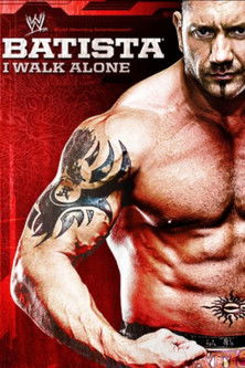 Watch Batista - I Walk Alone 2009 poster