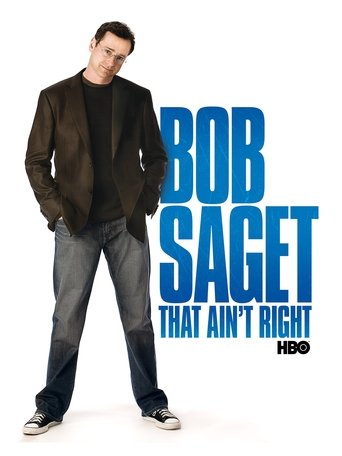 Watch Bob Saget: That Ain't Right 2007 poster