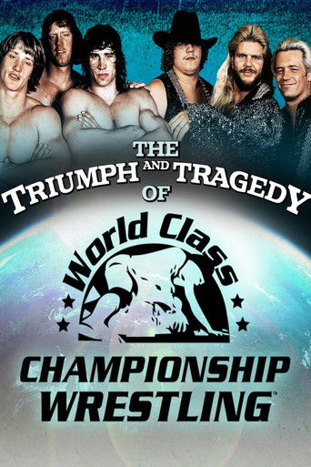 Watch The Triumph and Tragedy of World Class Championship Wrestling 2007 poster