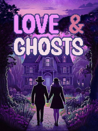 Watch Love & Ghosts 2025 poster
