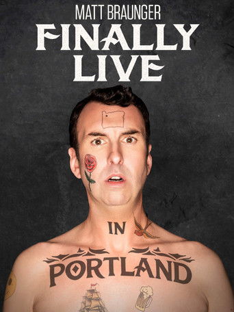 Watch Matt Braunger: Finally Live in Portland 2019 poster