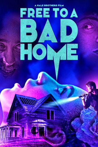 Watch Free to a Bad Home 2023 poster