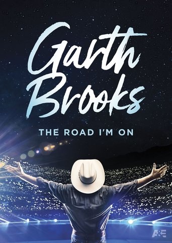 Watch Garth Brooks: The Road I'm On 2019 poster