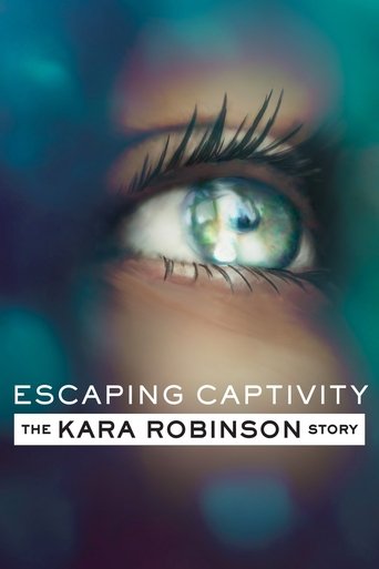 Watch Escaping Captivity: The Kara Robinson Story 2021 poster