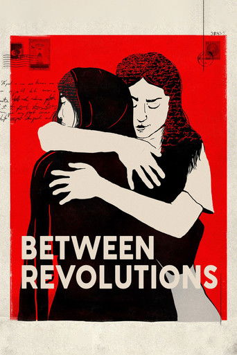Watch Between Revolutions 2023 poster