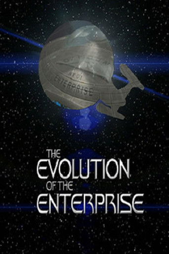 Watch The Evolution of the Enterprise 2009 poster