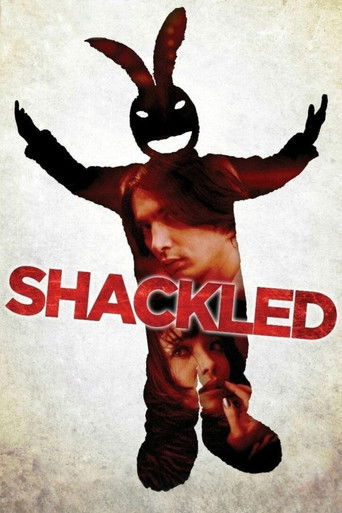 Watch Shackled 2013 poster