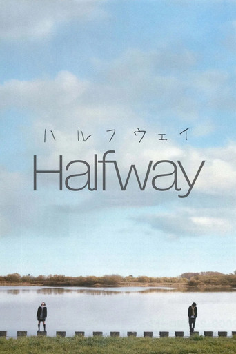 Watch Halfway 2009 poster