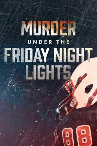 Watch Murder Under the Friday Night Lights 2022 poster