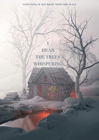 Watch I Hear the Trees Whispering 2022 poster