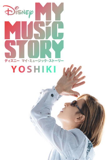 Watch Disney My Music Story: YOSHIKI 2021 poster