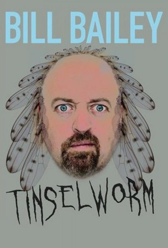 Watch Bill Bailey: Tinselworm 2008 poster