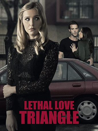 Watch Lethal Love Triangle 2021 poster