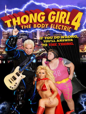 Watch Thong Girl 4: The Body Electric 2010 poster