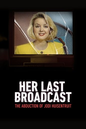 Watch Her Last Broadcast: The Abduction of Jodi Huisentruit 2025 poster