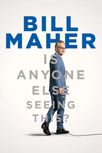 Watch Bill Maher: Is Anyone Else Seeing This? 2025 poster