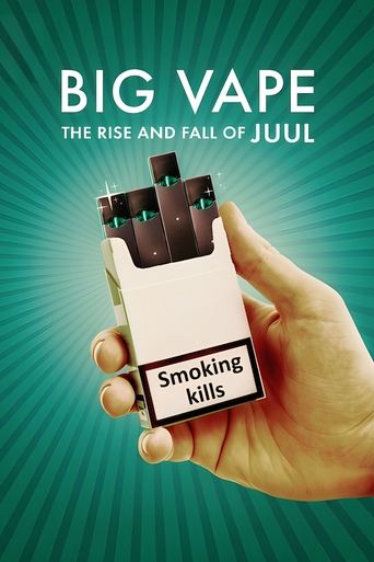 Watch Big Vape: The Rise and Fall of Juul 2023 poster
