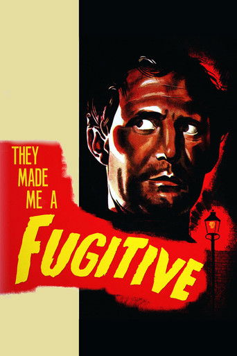Watch They Made Me a Fugitive 1947 poster