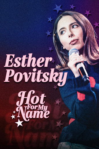 Watch Esther Povitsky: Hot for My Name 2020 poster