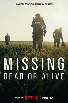 Watch Missing: Dead or Alive? 2023 poster