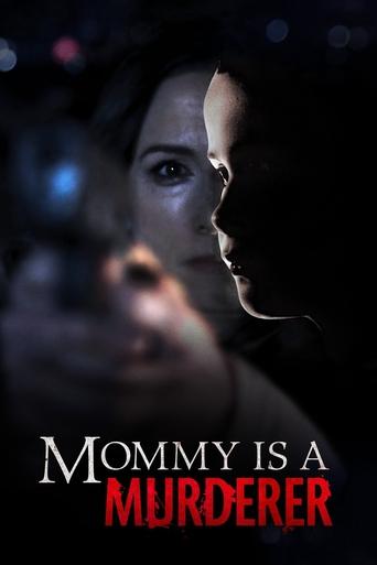 Watch Mommy Is a Murderer 2020 poster