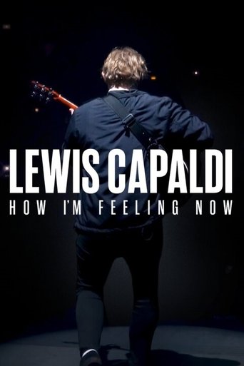 Watch Lewis Capaldi: How I'm Feeling Now 2023 poster